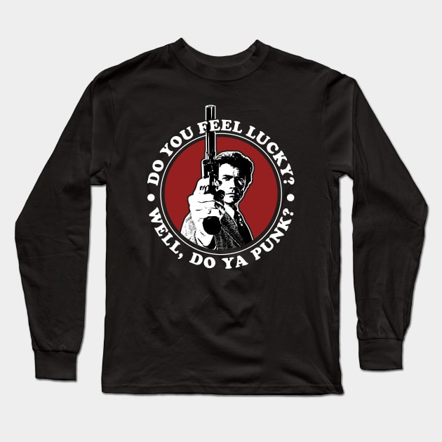 Dirty Harry Feel Lucky Punk? Long Sleeve T-Shirt by scribblejuice